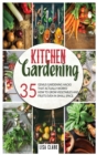 Image for Kitchen Gardening : 35 genius gardening hacks that actually work: How to grow vegetables and fruits even in small space!