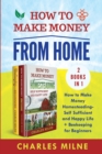 Image for How to Make Money from Home (2 Books in 1