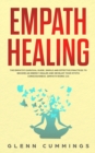 Image for Empath Healing : The Empath&#39;s Survival Guide. Simple And Effective Practices To Become An Energy Healer And Develop Your Mystic Consciousness. (Empath Rising 2.0)