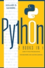 Image for Python : 2 books in 1: learn python programming for beginners and machine learning