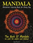 Image for Mandala : Antistress Coloring Book for Every Day - The best 51 Mandala to Color for Adults and Children