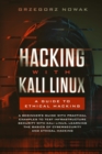 Image for Hacking with Kali Linux. A Guide to Ethical Hacking
