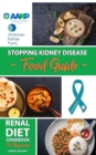 Image for Renal Diet Cookbook for Beginners : A Practical Guide To a Renal Diet, Low Potassium, The Low Sodium, Healthy Kidney Cookbook + Delicious Recipes; 4-Week menu Plan Included Of A Renal Diet