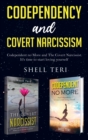 Image for Codependency and Covert Narcissism : 2 Manuscript: Codependent no More, The Covert Narcissist. It&#39;s time to start Loving Yourself