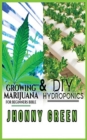 Image for DIY Hydroponics and Growing Marijuana for Beginners Bible