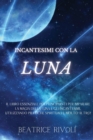 Image for Incantesimi Con La Luna