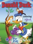 Image for Donald Duck Coloring Book for Kids : Donald Duck continues to entertain adults and children to this day. Color the funny stories that see Donald struggling with his enemies of all time!