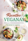 Image for Recetas Veganas : Una Guia Facil con Mas de 60 Deliciosas Recetas Veganas.