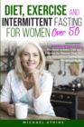 Image for Diet and Intermittent Fasting for Women Over 50