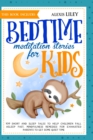 Image for Bedtime Meditation Stories for Kids : This Book Includes: 109 Short and Sleep Tales to Help Children Fall Asleep Fast. Mindfulness Remedies for Exhausted Parents to Get Some Quiet Time and Full Nights