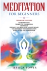 Image for Meditation for Beginners : This Book Includes - Reiki Healing + Third Eye Awakening + Crystals - Improve Your Health and Increase Your Energy with Meditation Even If You Are a Beginner