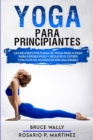 Image for Yoga Para Principiantes : Las Mejores Posturas de Yoga Paso a Paso para Perder Peso y Reducir el Estres con Guia de Alimentacion Saludable