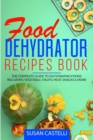 Image for Food Dehydrator Recipes Book