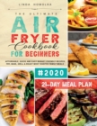 Image for The Ultimate Air Fryer Cookbook for Beginners #2020 : 600 Affordable, Quick and Easy Budget Friendly Recipes Fry, Bake, Grill &amp; Roast Most Wanted Family Meals 21-Day Meal Plan