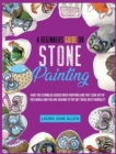Image for A Beginners Guide on Stone Painting