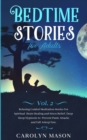 Image for Bedtime Stories for Adults : Vol. 2: Relaxing Guided Meditation Stories for Spiritual Brain Healing and Stress Relief. Deep Sleep Hypnosis to Prevent Panic Attacks and Fall Asleep Fast.