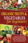 Image for Organic Fruits and Vegetables for Beginners