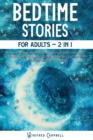 Image for Bedtime Stories For Adults 2 in 1 : Deep-sleep Relaxing Stories for Stressed Adults to Fall Asleep Fast and Self- Healing. Overcome Anxiety, Stress, and Achieve Mindfulness by Hypnosis and Meditation.