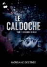 Image for Le Caldoche Tome 1