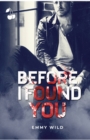 Image for Before I found you