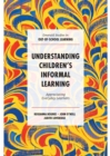 Image for Understanding Children&#39;s Informal Learning