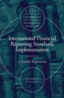 Image for International financial reporting standards implementation: a global experience