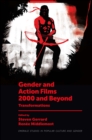 Image for Gender and Action Films 2000 and Beyond