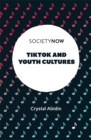 Image for TikTok and Youth Cultures