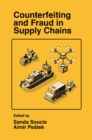 Image for Counterfeiting and fraud in supply chains