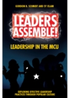 Image for Leaders assemble!  : leadership in the MCU