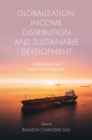 Image for Globalization, income distribution and sustainable development  : a theoretical and empirical investigation