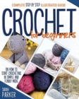 Image for Crochet For Beginners : Complete Step by Step Illustrated Guide on How to Start Crocheting in Simple and Funny Mode