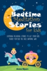 Image for Bedtime Meditation Stories for Kids : Soothing Relaxing Stories to Get Your Kids Ready for Bed the Easy, Natural Way
