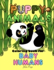 Image for Puppy Animals Coloring Book for Baby Humans
