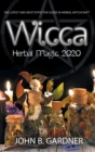 Image for Wicca Herbal Magic 2020 : The Latest and Effective Guide in Herbal Witchcraft