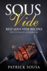 Image for Sous Vide : Best Sous Vide Recipes - The Ultimate Cookbook