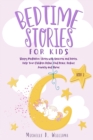 Image for Bedtime Stories for Kids : Sleepy Meditation Stories with Unicorns and Fairies. Help Your Children Relax, Find Peace, Reduce Anxiety, and Thrive (Book 2)