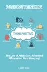 Image for Positive Thinking - The law of attraction. Advanced affirmation. Stop Worrying!