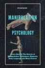Image for Manipulation Psychology : Learn Quickly The Secrets of Manipulation Techniques, Hypnosis, Body Language and Mind Control