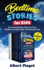 Image for Bedtime Stories for Kids (4 Books in 1) : Fun and Calming Tales for Your Children to Help Them Fall Asleep Fast!
