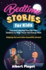 Image for Bedtime Stories for Kids : Fun and Calming Tales for Your Children to Help Them Fall Asleep Fast! Helping Out and other beautiful stories!