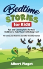 Image for Bedtime Stories for Kids : Fun and Calming Tales for Your Children to Help Them Fall Asleep Fast! The Cobra and the Crows and other beautiful stories!