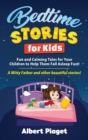 Image for Bedtime Stories for Kids : Fun and Calming Tales for Your Children to Help Them Fall Asleep Fast! A Witty Father and other beautiful stories!