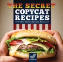 Image for Copycat Recipes : The Secret Recipes of the Most Famous American Restaurants