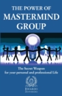 Image for The Power of Mastermind Group : The Secret Weapon for your personal and professional Life