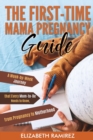 Image for The First-Time Mama Pregnancy Guide