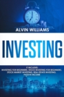 Image for Investing : 5 Manuscripts: Investing for Beginners, Stock Investing for Beginners, Stock Market Investing, Real Estate Investing, Passive Income