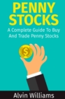 Image for Penny Stocks : A Complete Guide To Buy And Trade Penny Stocks