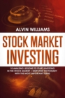 Image for Stock Market Investing : 10 Amazing Lessons to start Investing in the Stock Market + Simplified Dictionary with the Most Important Terms