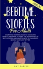 Image for Bed times stories for adults : 2 books in 1, short and relaxing tales to overcome anxiety and panic attacks. The advantages of self hypnosis and mindfulness to fall asleep quickly and sleep better.